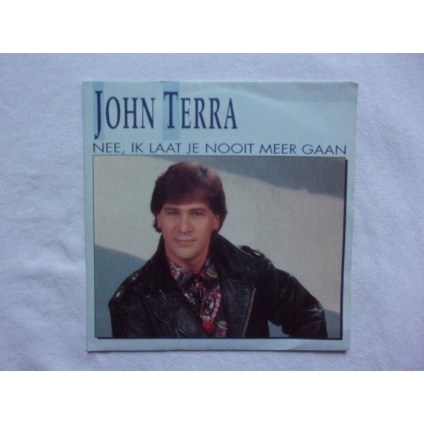 John Terra - Nee ik laat je nooit meer gaan