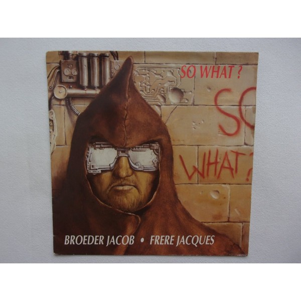 So What - Broeder Jacob