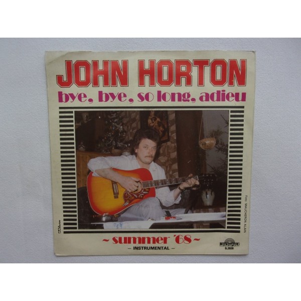 John Horton - Bye bye so long adieu