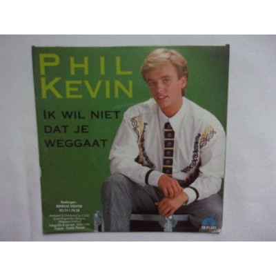 Phil Kevin - Ik wil niet dat je weggaat