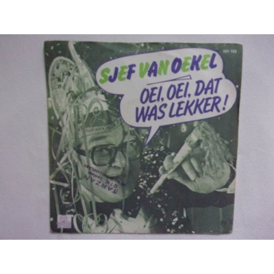 Sjef van Oekel - Oei oei dat was lekker