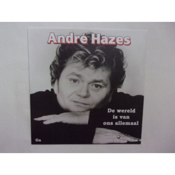 Andre Hazes - De wereld is van ons allemaal