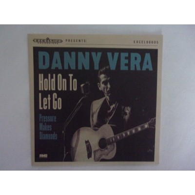Danny Vera - Hold on to let go