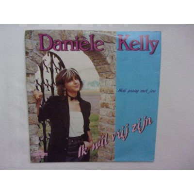 Danielle Kelly - Ik wil vrij zijn