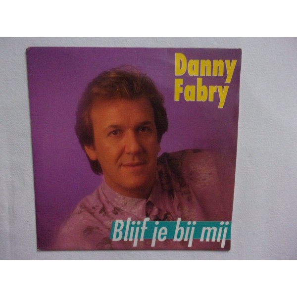 Danny Fabry - Blijf je bij mij