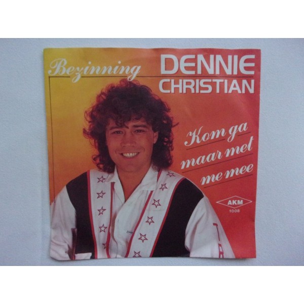 Dennie Christian - Kom ga maar met me mee