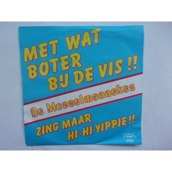 De Mosselmannekes - Met wat boter bij de vis