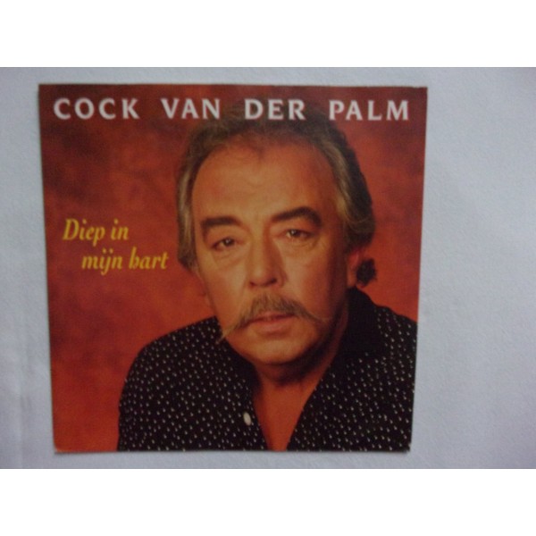Cock van der Palm - Diep in mijn hart