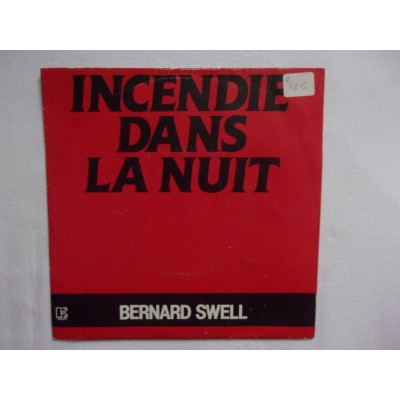 Bernard Swell - Incendie dans la nuit