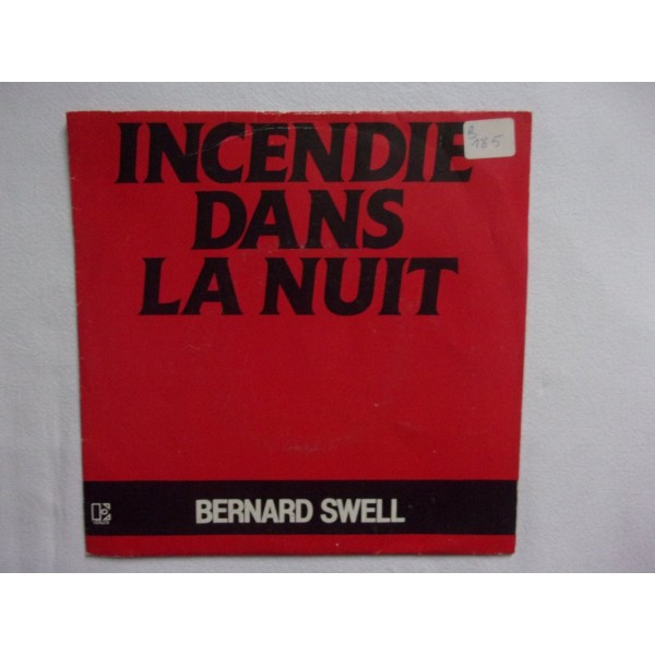 Bernard Swell - Incendie dans la nuit
