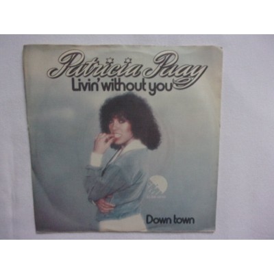 Patricia Paay - Living without you