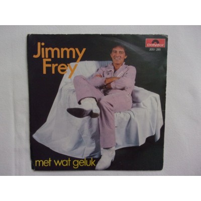 Jimmy Frey - Met wat geluk