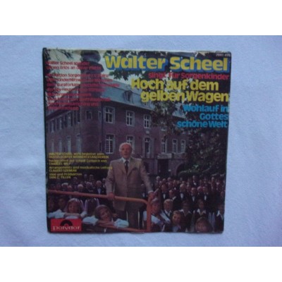 Walter Scheel - Hoch auf dem gelben wagen