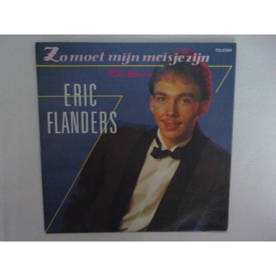 Eric Flanders - Zo moet mijn meisje zijn