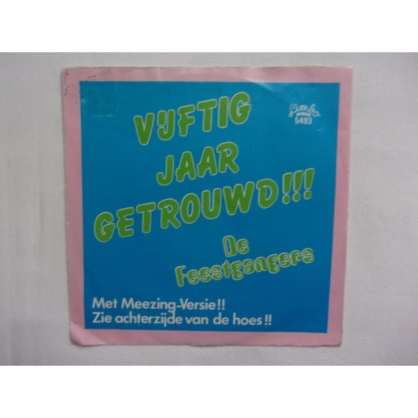 De Feestgangers - Vijftig jaar getrouwd