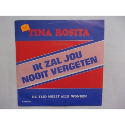 Tina Rostia - Ik zal jou nooit vergeten