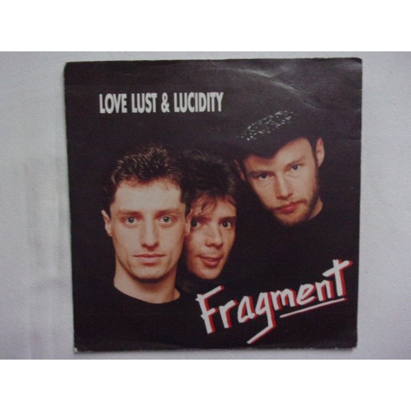 Fragment - Love lust & lucidity