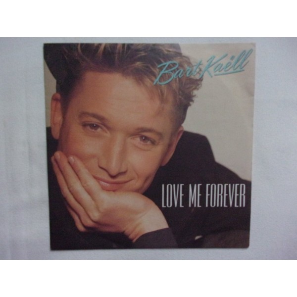 Bart Kaell - Love me forever