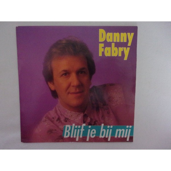 Danny Fabry - Blijf je bij mij