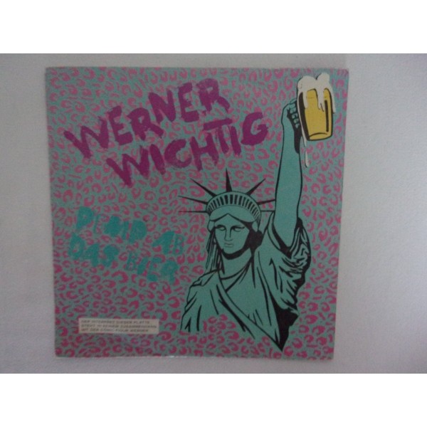Werner Wichtig - Pump ab das bier