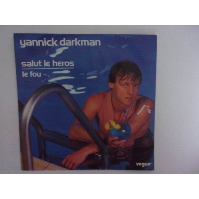 Yannick Darkman - Salut le heros