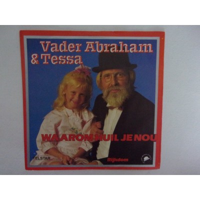 Vader Abraham en Tessa - Waarom huil je nou