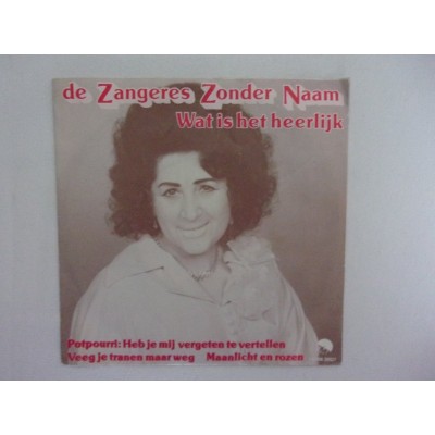 Zangeres zonder naam - Wat is het heerlijk