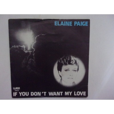 Elaine Paige - If you don't want my love