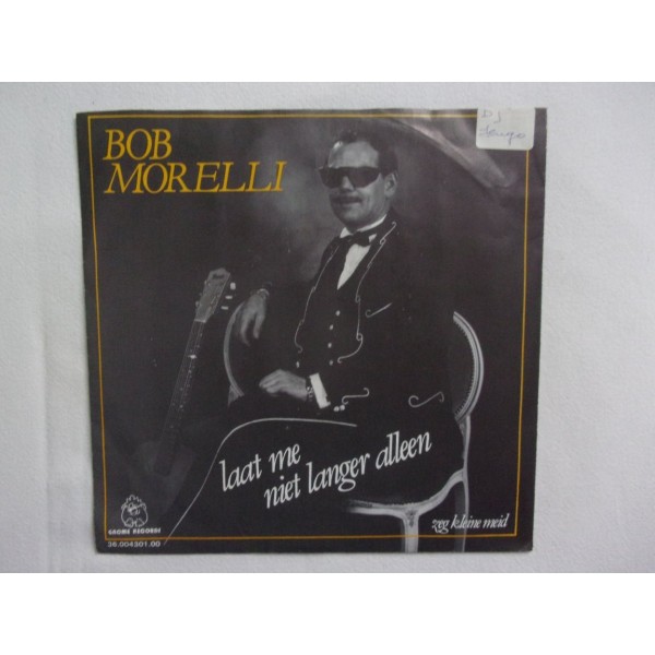 Bob Moreilli - Laat me niet langer alleen