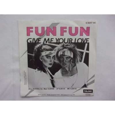 Fun Fun - Give me your love