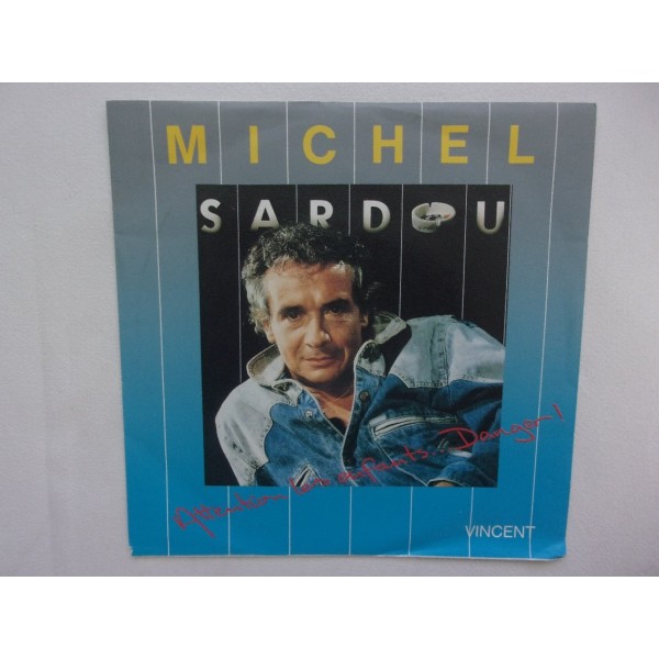 Michel Sardou - Attention les enfants danger