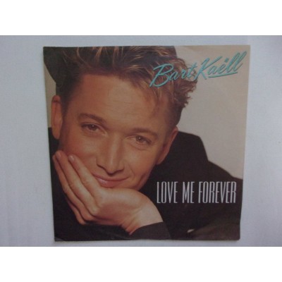 Bart Kaell - Love me forever
