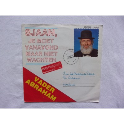 Vader Abraham - Sjaan je moet vanavond maar niet wachten