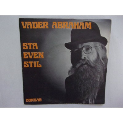 Vader Abraham - Sta even stil