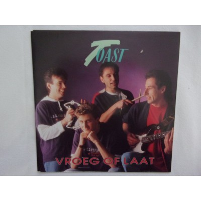 Toast - Vroeg of laat
