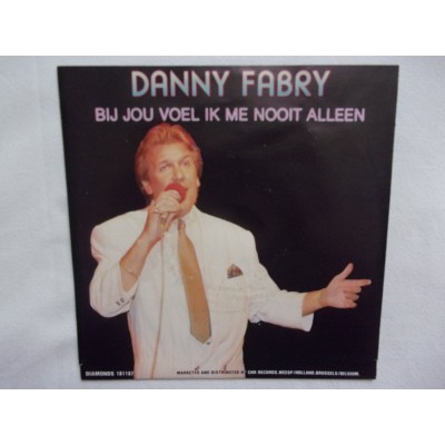 Danny Fabry - Bij jou voel ik me nooit alleen