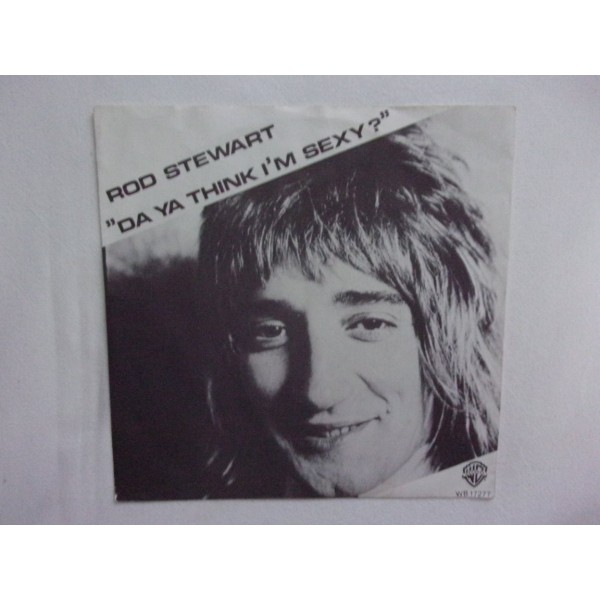 Rod Stewart - Da ya think i'm sexy