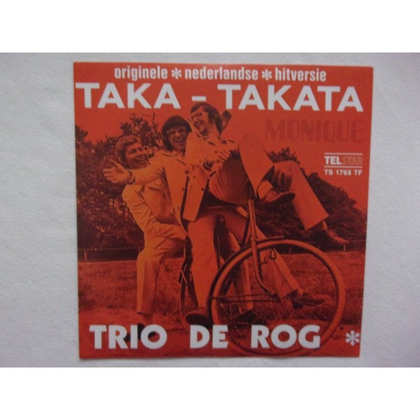 Trio de Rog - Taka takata