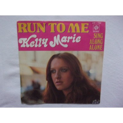Kelly Marie - Run to me