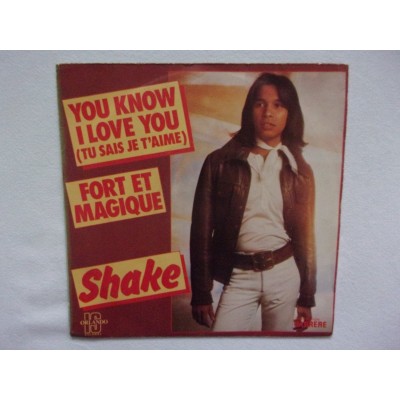 Shake - Tu sais je t'aime