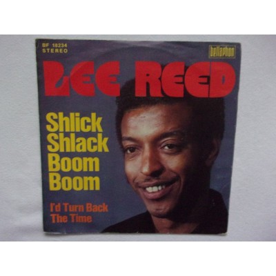 Lee Reed - Shlick schlack boom boom