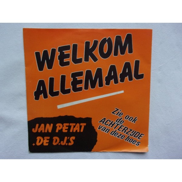 Jan Petat & De DJ's - Welkom allemaal