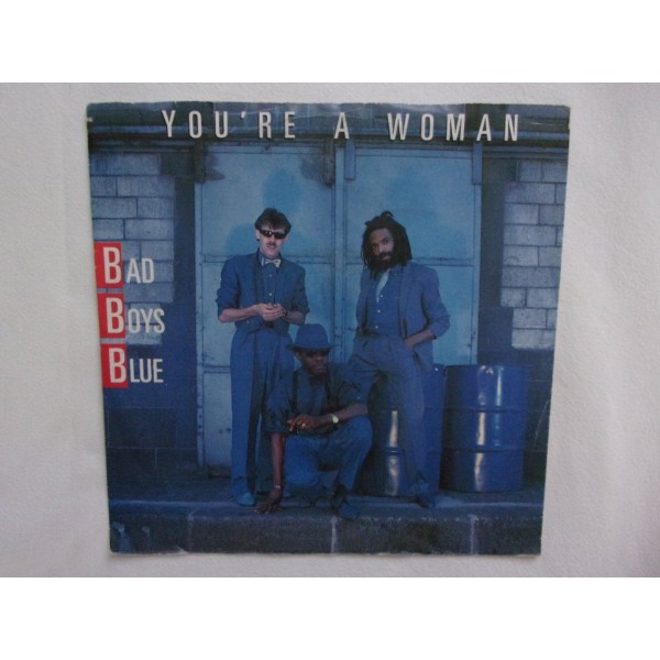 Bad bad blue - Youre a woman