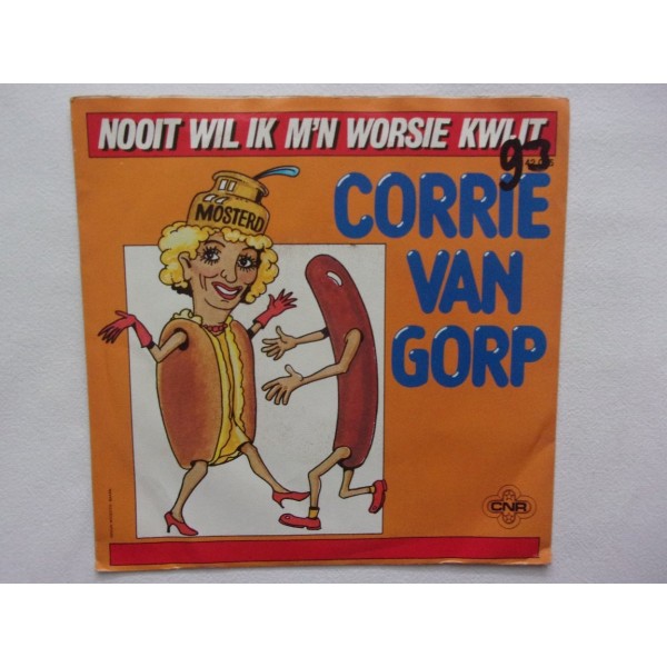 Corrie van Gorp - Nooit wil ik mijn worsie kwijt