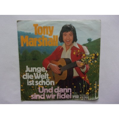 Tony Marshall - Junge die welt ist schon