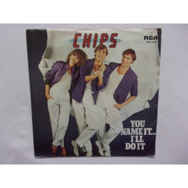 Chips - You name it l'll do it