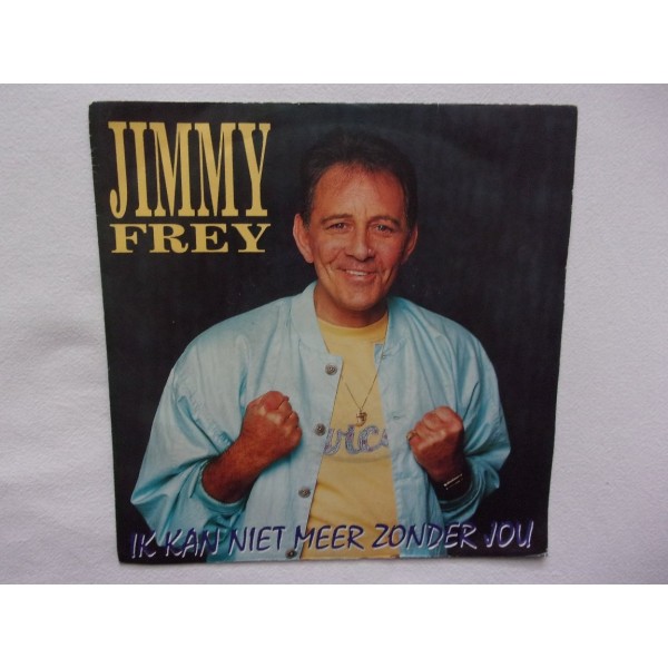 Jimmy Frey - Ik kan niet meer zonder jou