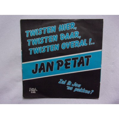 Jan Petat & De DJ's - Twisten hier twisten daar twisten overal