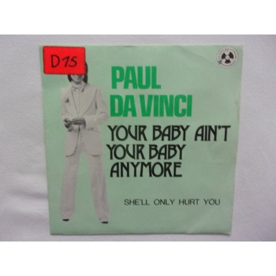 Paul da vinci - Your baby ain't your baby anymore