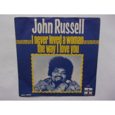 John Russell - I never loved a woan the eway i love you